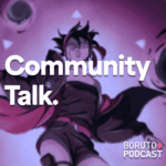 Boruto Podcast Boruto Podcast
